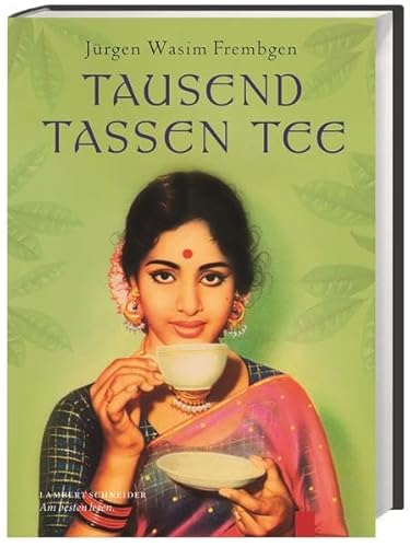 9783650400222: Tausend Tassen Tee: Lebensgenuss im Orient