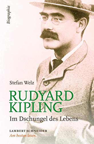 Rudyard Kipling: Im Dschungel des Lebens - Welz, Stefan