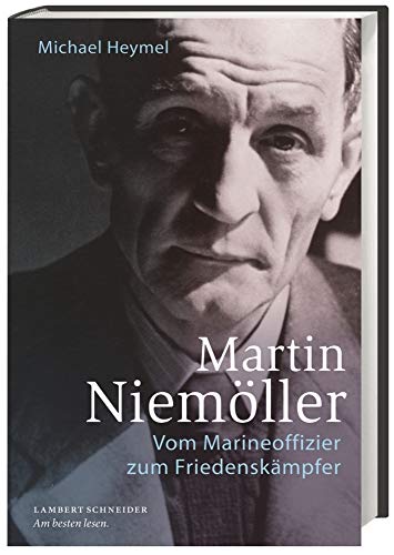 9783650401960: Martin Niemller: Vom Marineoffizier zum Friedenskmpfer