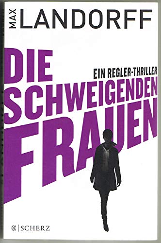 Beispielbild fr Die schweigenden Frauen: Ein Regler-Thriller zum Verkauf von medimops