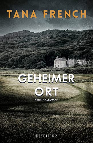 Stock image for Geheimer Ort : Kriminalroman. Tana French. Aus dem Engl. von Ulrike Wasel und Klaus Timmermann for sale by Versandantiquariat Schfer