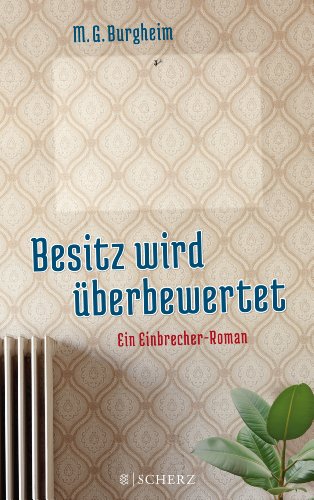 9783651000599: Besitz wird berbewertet: Ein Einbrecher-Roman