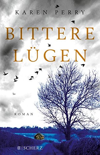 Bittere Lügen: Roman - Perry, Karen, Ulrike Wasel und Klaus Timmermann