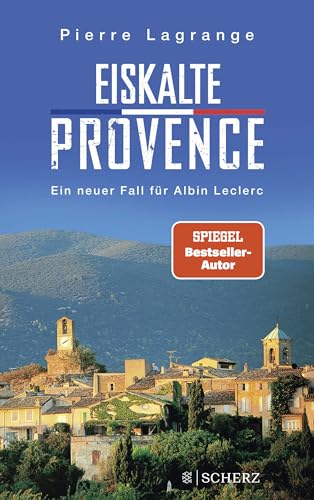 Stock image for Eiskalte Provence: Ein neuer Fall fr Albin Leclerc (Ein Fall fr Commissaire Leclerc, Band 6) for sale by medimops