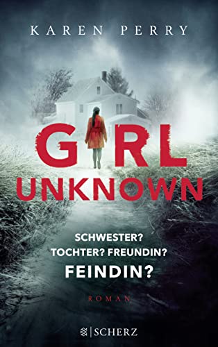 Beispielbild fr Girl Unknown - Schwester? Tochter? Freundin? Feindin?: Roman zum Verkauf von medimops