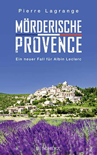 Stock image for Mrderische Provence (Ein Fall fr Commissaire Leclerc) for sale by medimops