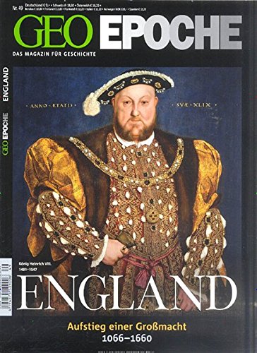 GEO Epoche 49/11: England. Aufstieg einer Grossmacht 1066-1660: 49/2011