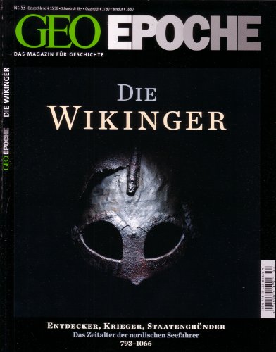 

Geo Epoche 53/2012: Die Wikinger