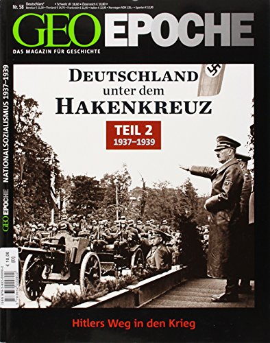 GEO Epoche Deutschland unter dem Hakenkreuz 2 : 1937 - 1939