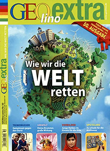 Stock image for GEOlino Extra / GEOlino extra 50/2015 - Wie wir die Welt retten for sale by medimops