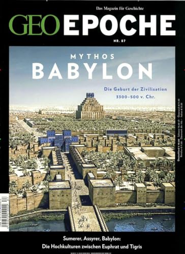 Beispielbild fr GEO Epoche / GEO Epoche 87/2017 - Babylon zum Verkauf von medimops