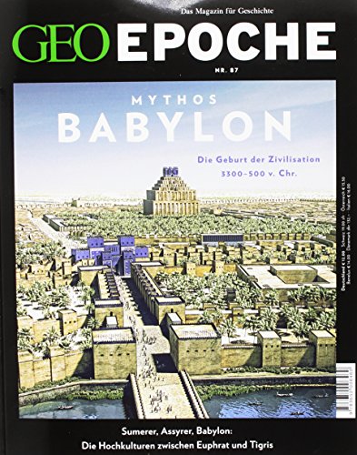 GEO Epoche 87/2017 - Babylon - Michael Schaper