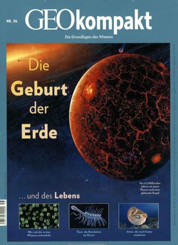 GEOkompakt / GEOkompakt 56/2018 - Die Geburt der Erde - Michael Schaper