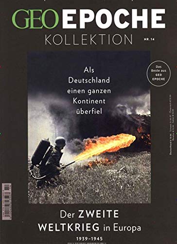 GEO Epoche Kollektion 14/2019 - Der zweite Weltkrieg in Europa - Michael Schaper