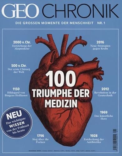 Beispielbild fr GEO Chronik 01/2017 - 100 Triumpe der Medizin zum Verkauf von Remagener Bcherkrippe
