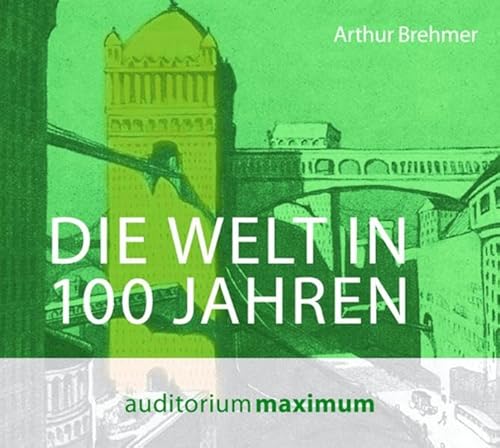 Stock image for Die Welt in 100 Jahren for sale by medimops