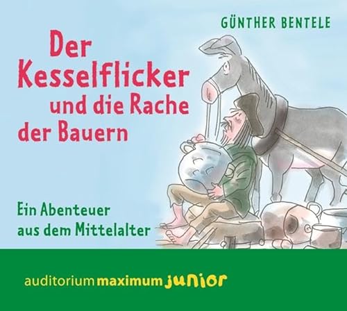 Imagen de archivo de Der Kesselflicker und die Rache der Bauern: Ein Abenteuer aus dem Mittelalter a la venta por medimops