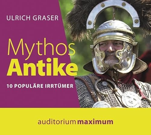 9783654603834: Mythos Antike: 10 populre Irrtmer