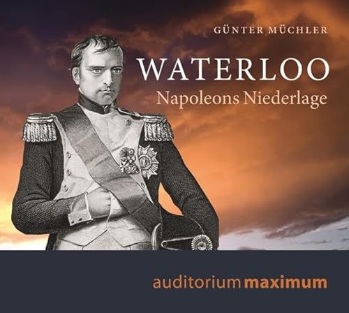 Beispielbild fr Waterloo: Napoleons Niederlage zum Verkauf von medimops