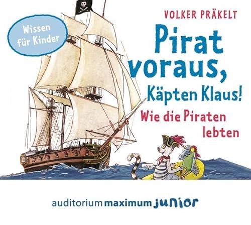 Beispielbild fr Pirat voraus, Kpten Klaus!: Wie die Piraten lebten zum Verkauf von medimops