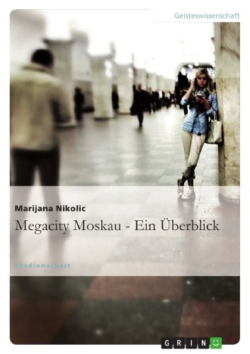 9783656023630: Megacity Moskau - Ein berblick