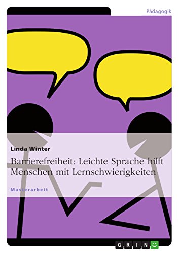 Barrierefreiheit: Leichte Sprache hilft Menschen mit Lernschwierigkeiten (German Edition) (9783656034940) by Winter, Linda