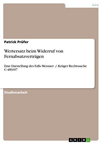 9783656072454: Wertersatz beim Widerruf von Fernabsatzvertrgen: Eine Darstellung des Falls Messner ./. Krger Rechtssache C-489/07