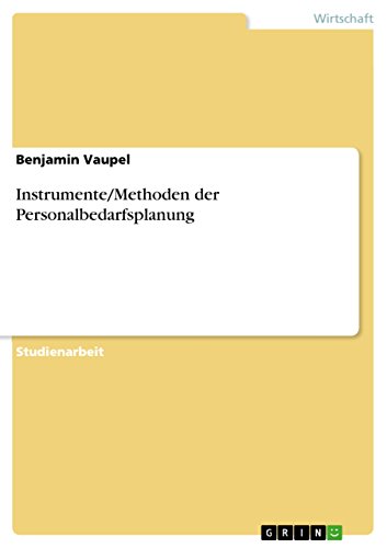 Stock image for Instrumente/Methoden der Personalbedarfsplanung (German Edition) for sale by GF Books, Inc.