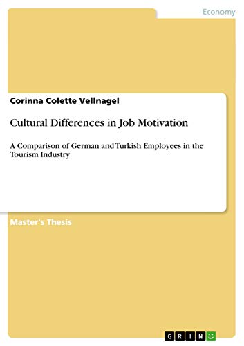 9783656097136: Cultural Differences in Job Motivation [Idioma Ingls]: A Comparison of German and Turkish Employees in the Tourism Industry