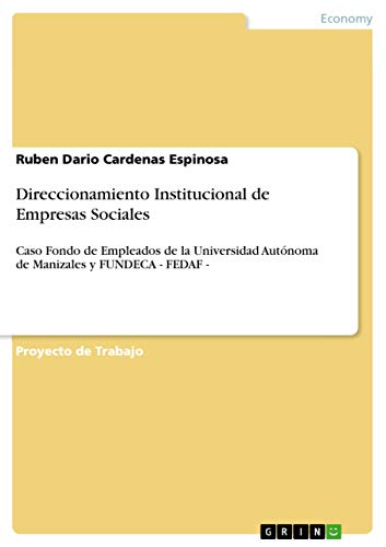 Stock image for DIRECCIONAMIENTO INSTITUCIONAL DE EMPRESAS SOCIALES for sale by KALAMO LIBROS, S.L.