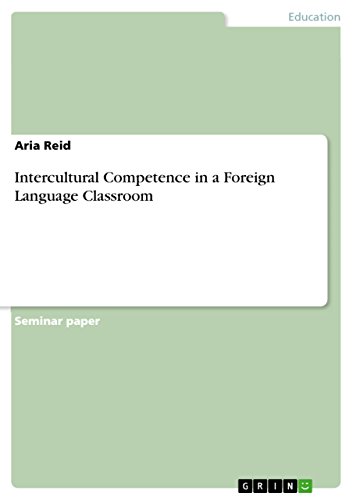 Stock image for Intercultural Competence in a Foreign Language Classroom for sale by HPB-Emerald