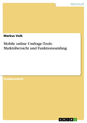 Beispielbild fr Mobile online Umfrage-Tools: Marktbersicht und Funktionsumfang zum Verkauf von Buchpark