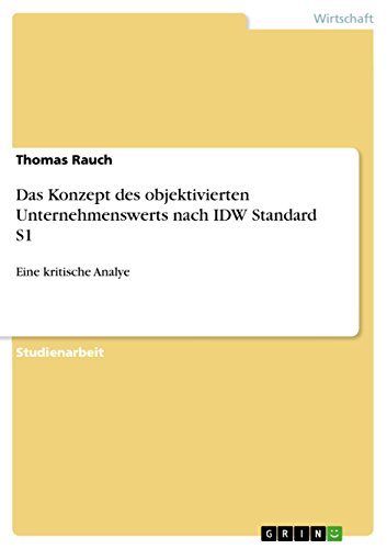 9783656265092: Das Konzept des objektivierten Unternehmenswerts nach IDW Standard S1: Eine kritische Analye