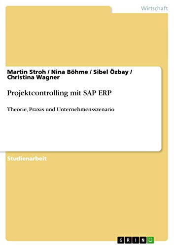 Beispielbild fr Projektcontrolling mit SAP ERP : Theorie, Praxis und Unternehmensszenario zum Verkauf von Buchpark