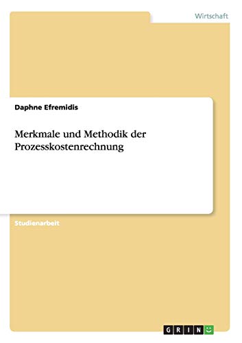 Stock image for Merkmale und Methodik der Prozesskostenrechnung for sale by Buchpark