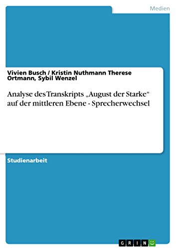 Stock image for Analyse des Transkripts August der Starke auf der mittleren Ebene - Sprecherwechsel for sale by Buchpark