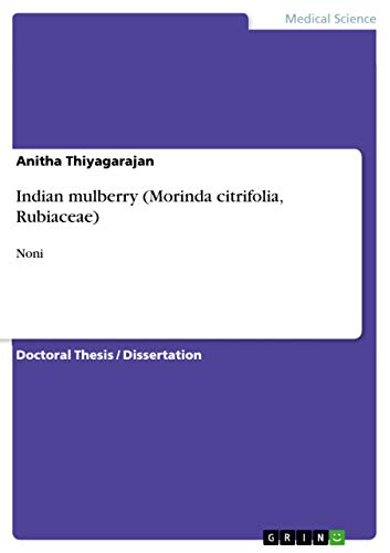 9783656310952: Indian mulberry (Morinda citrifolia, Rubiaceae): Noni