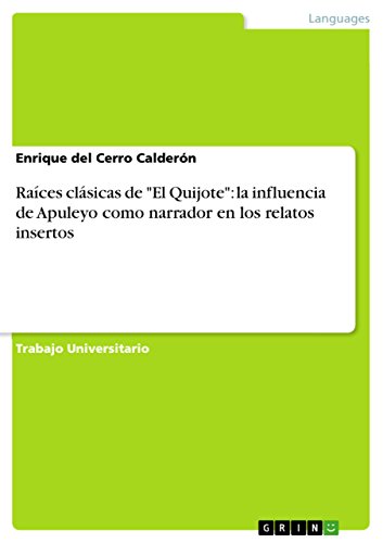 9783656314417: Races clsicas de "El Quijote": la influencia de Apuleyo como narrador en los relatos insertos