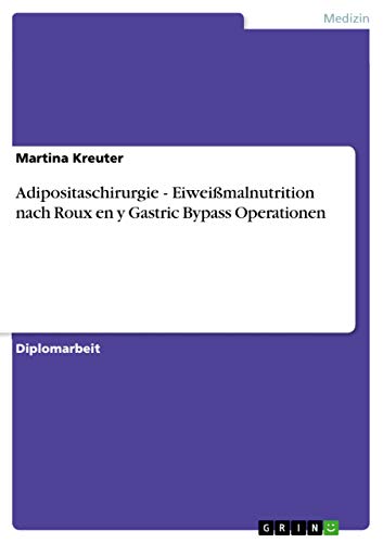 9783656326892: Adipositaschirurgie - Eiweimalnutrition nach Roux en y Gastric Bypass Operationen