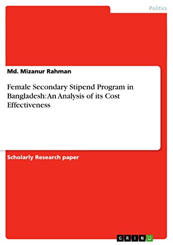 9783656394624: Female Secondary Stipend Program in Bangladesh: An Analysis of its Cost Effectiveness