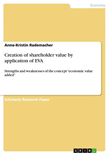 9783656421252: Creation of shareholder value by application of EVA: Strengths and weaknesses of the concept "economic value added"