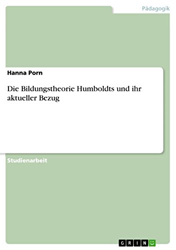 Stock image for Die Bildungstheorie Humboldts und ihr aktueller Bezug for sale by medimops