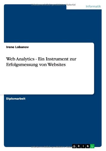 9783656448990: Web Analytics - Ein Instrument Zur Erfolgsmessung Von Websites