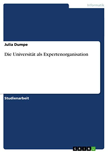 Stock image for Die Universit�t als Expertenorganisation (German Edition) for sale by Phatpocket Limited