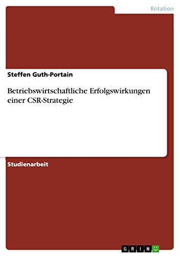 9783656467984: Betriebswirtschaftliche Erfolgswirkungen einer CSR-Strategie