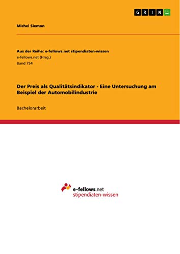 9783656476092: Der Preis als Qualittsindikator. Eine Untersuchung am Beispiel der Automobilindustrie: Band 754