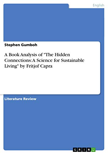 Stock image for A Book Analysis of "The Hidden Connections: A Science for Sustainable Living" by Fritjof Capra for sale by Books Unplugged