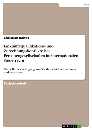 9783656482185: Einknftequalifikations- und Zurechnungskonflikte bei Personengesellschaften im internationalen Steuerrecht: Unter Bercksichtigung von Sonderbetriebseinnahmen und -ausgaben