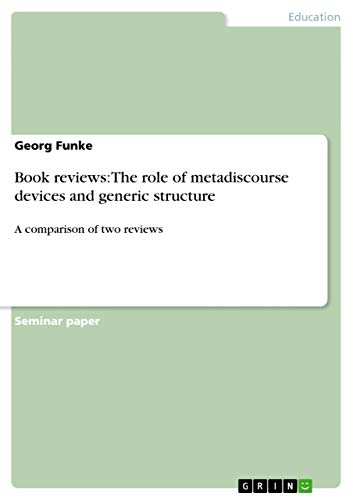 9783656490609: Book reviews: The role of metadiscourse devices and generic structure: A comparison of two reviews