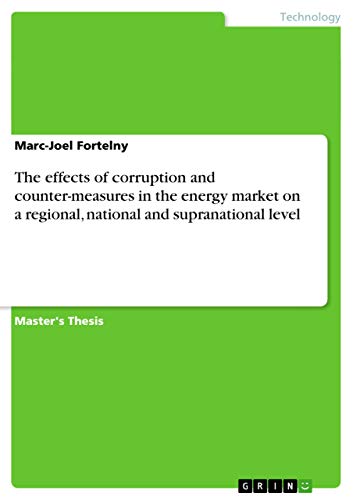 9783656536840: The effects of corruption and counter-measures in the energy market on a regional, national and supranational level